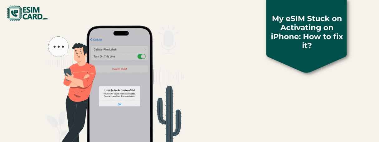 My eSIM Stuck on Activating on iPhone: Causes & How to fix it?