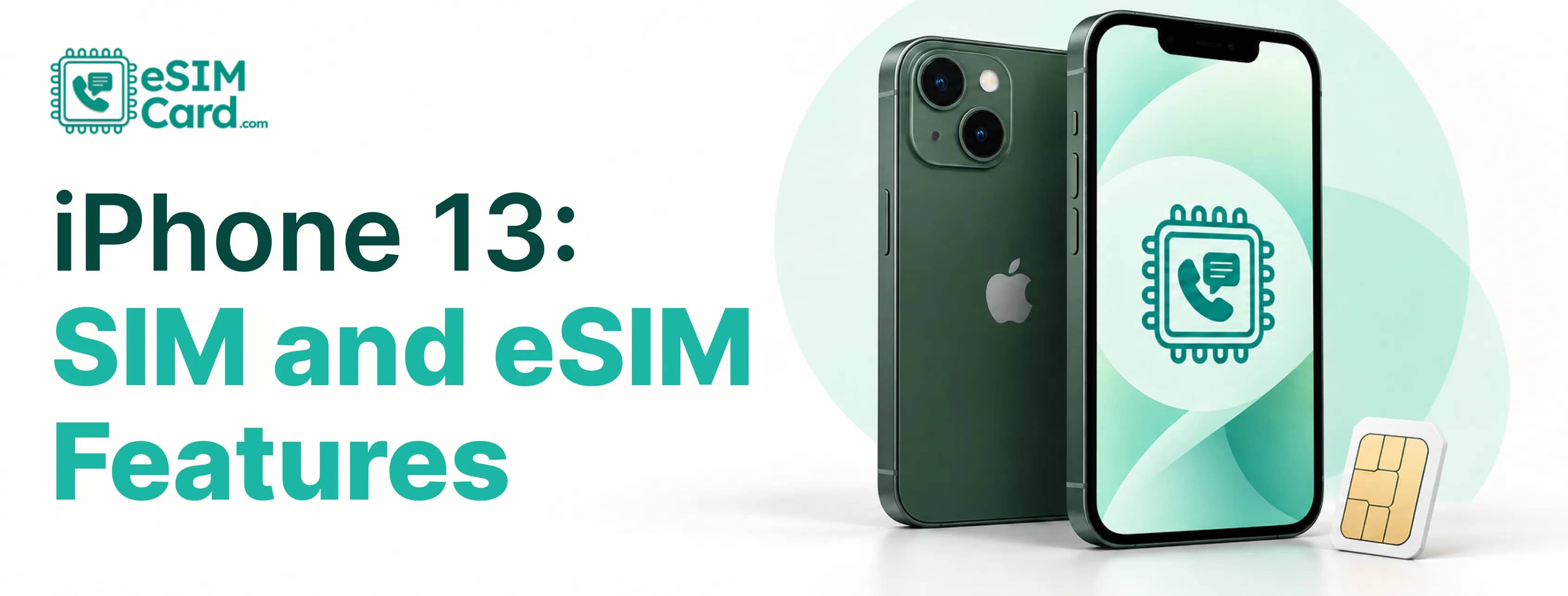 iPhone 13 eSIM & Dual SIM Guide: Features, Setup & Compatibility