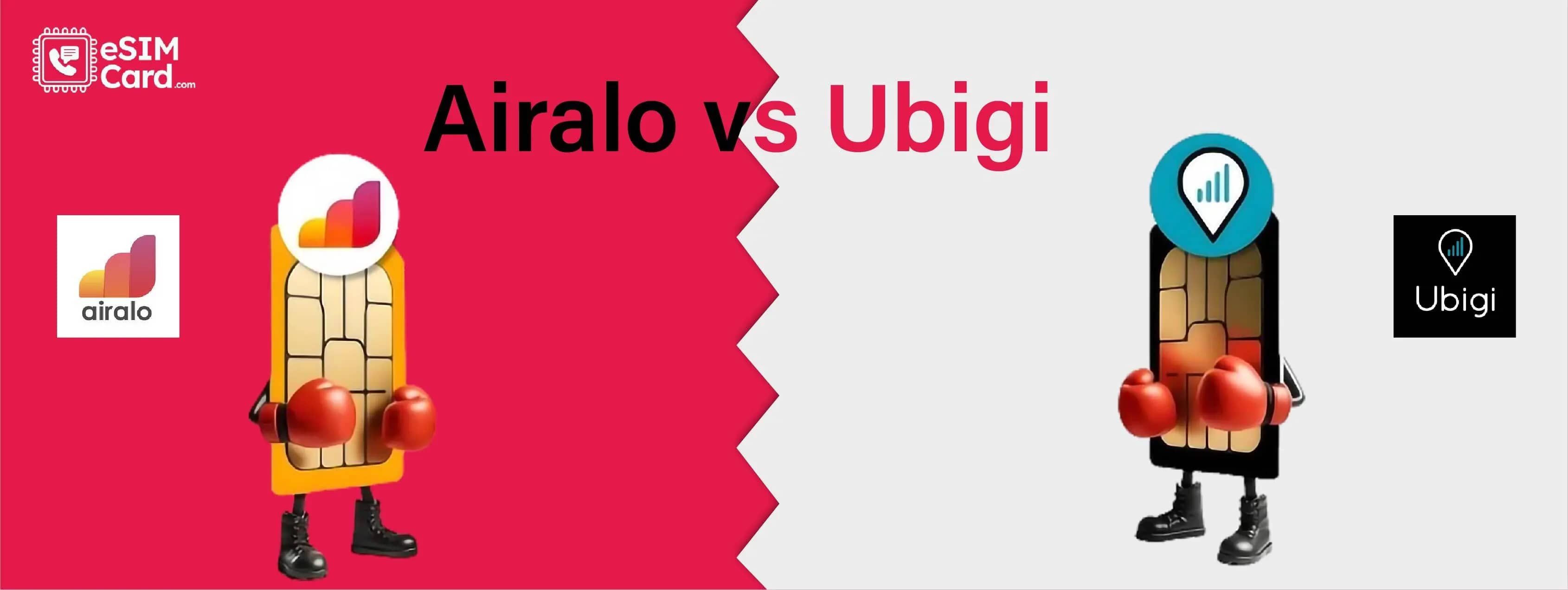 Airalo vs Ubigi 2026's Ultimate Comparison for eSIM Services