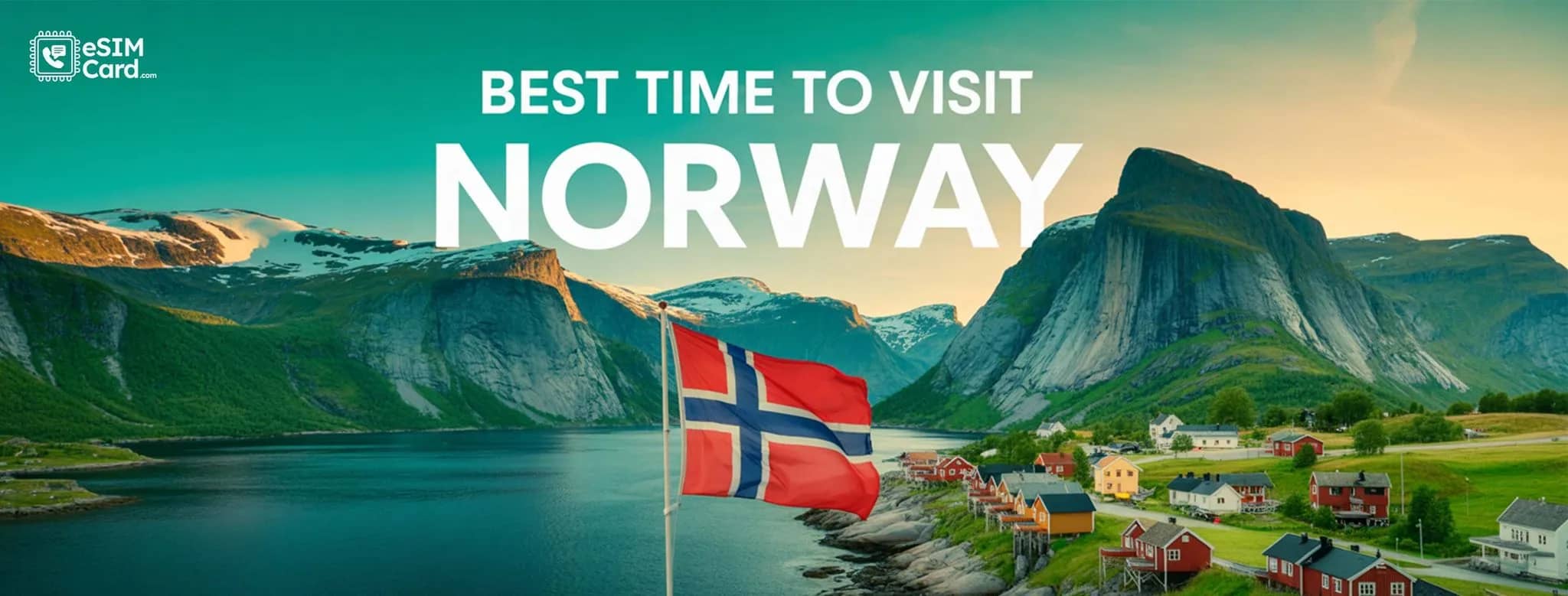 Best Time to Visit Norway: Seasonal Guide by Month