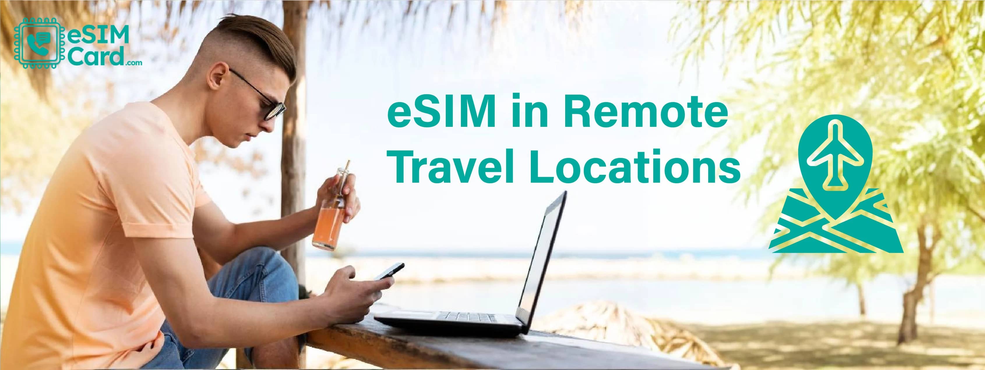 Can I Use eSIM in Remote Travel or Off The Grid Locations?