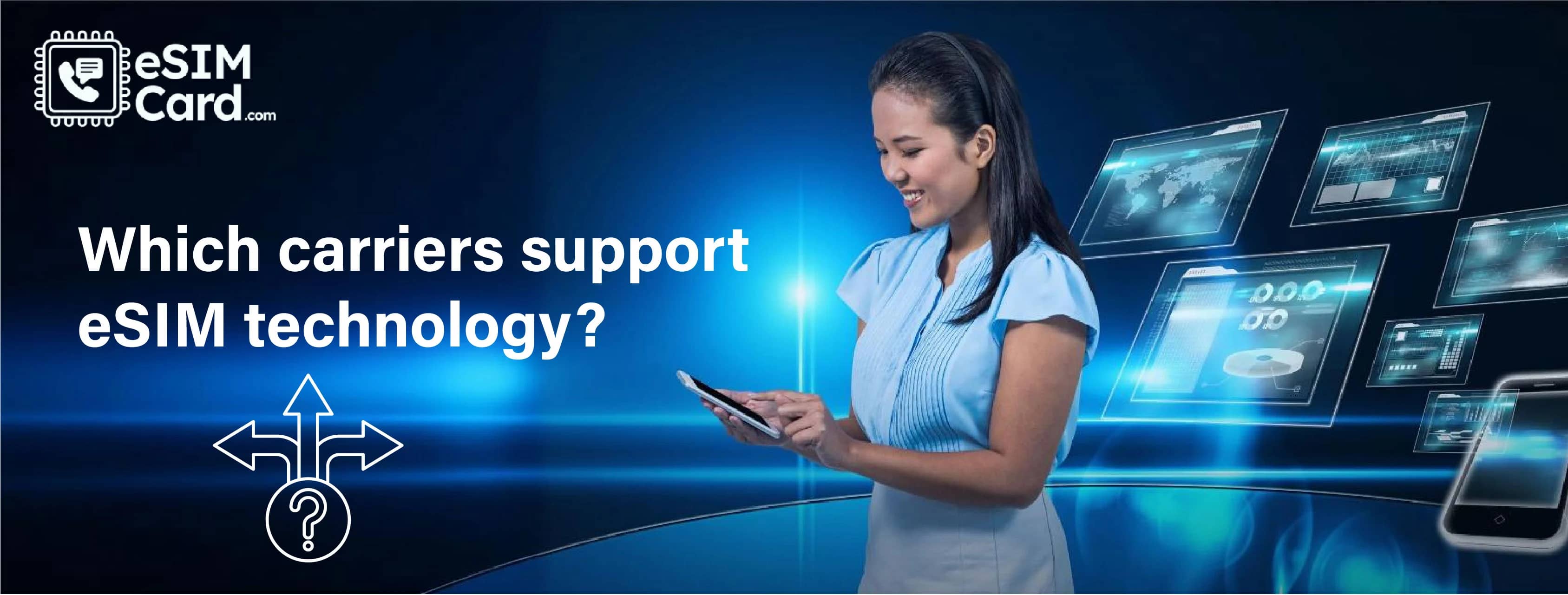 Carriers Which Supports eSIM Technology? A Global Guide for Travelers