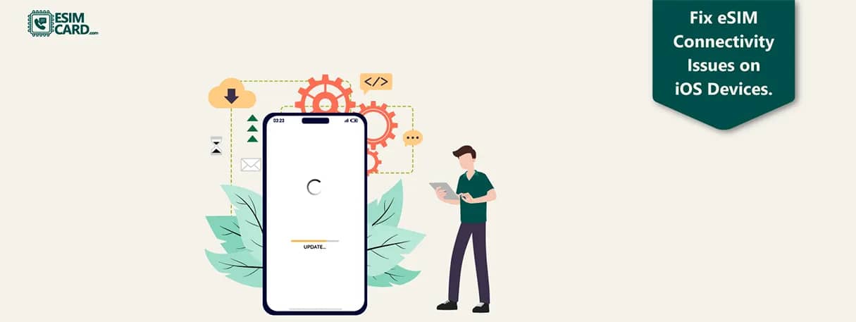 Fix eSIM Connectivity Issues on iOS: Troubleshooting Guide