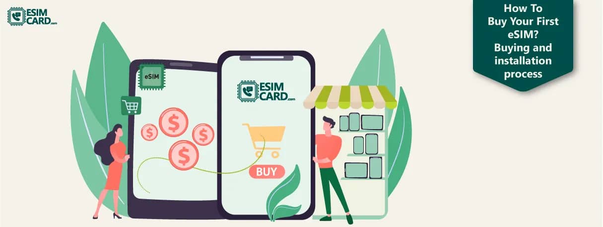 How To Buy Your First eSIM? Buying and installation process