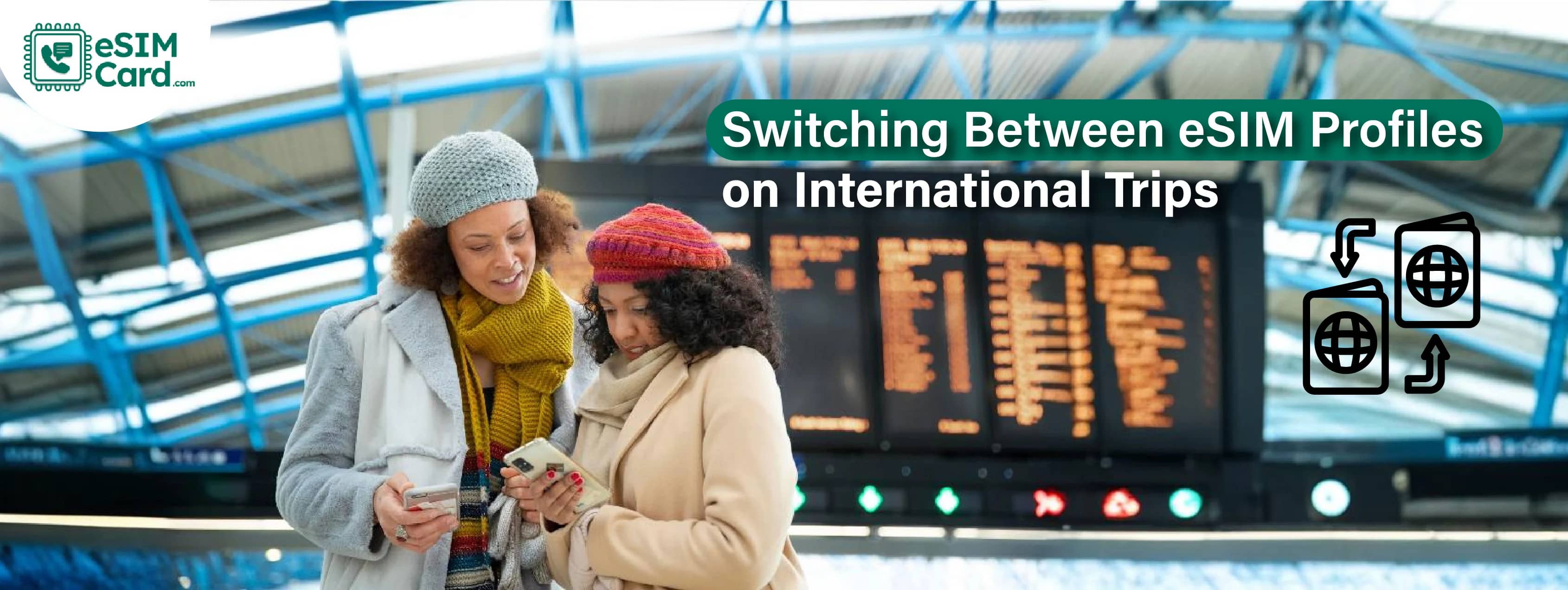 How to Switch Between eSIM Profiles on International Trips