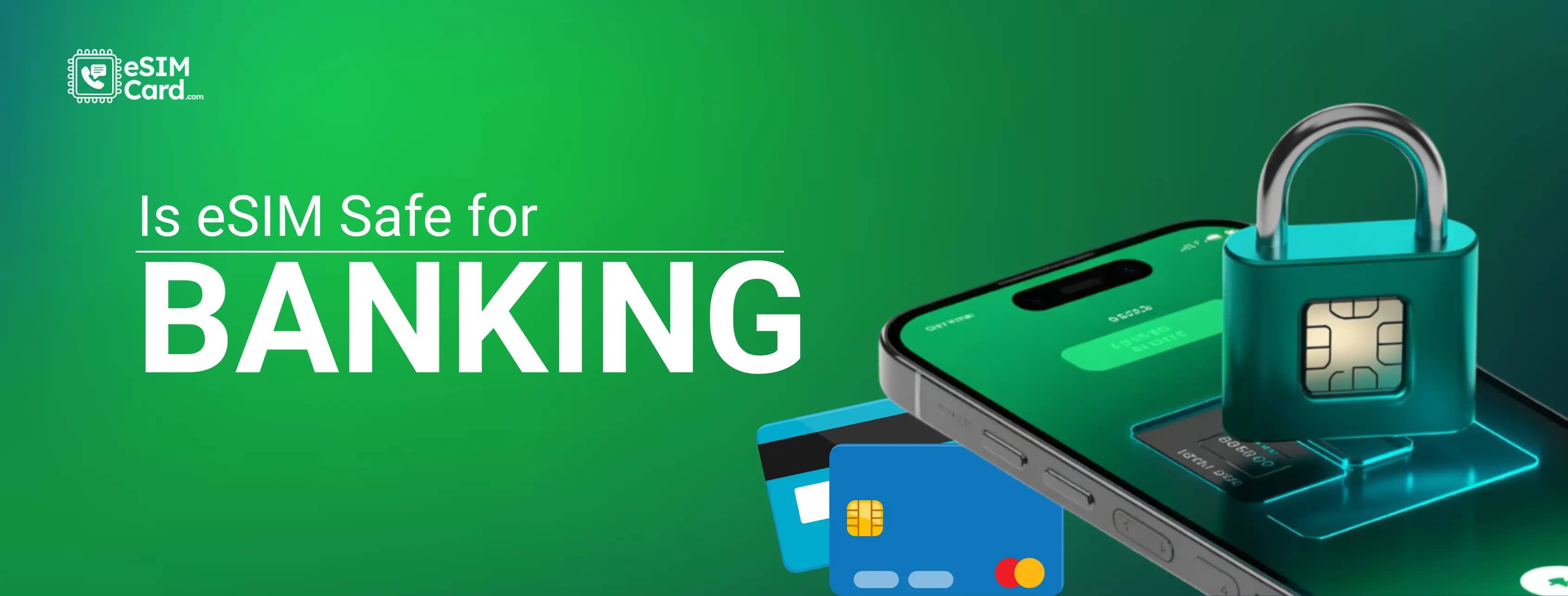 Is eSIM Safe for Banking? eSIM Security Insight