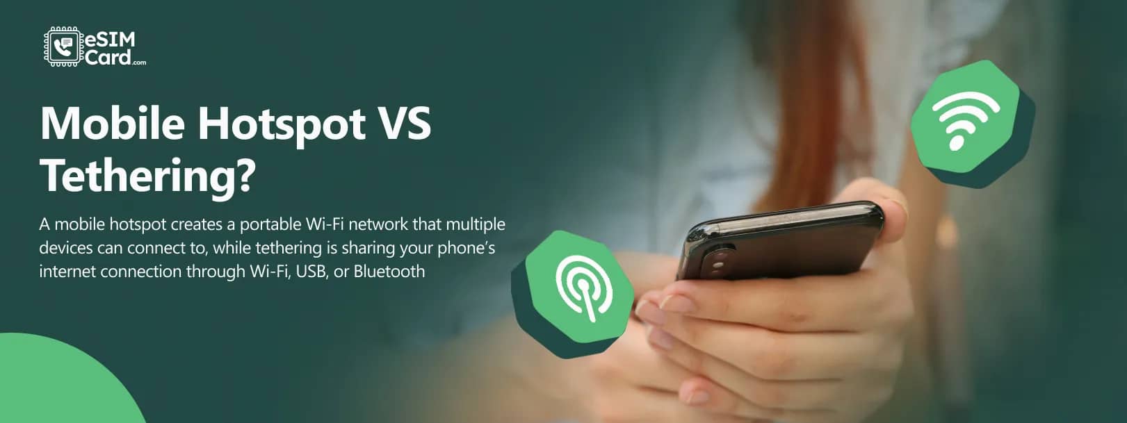 Mobile Hotspot vs Tethering: Difference, eSIM Hotspot Setup