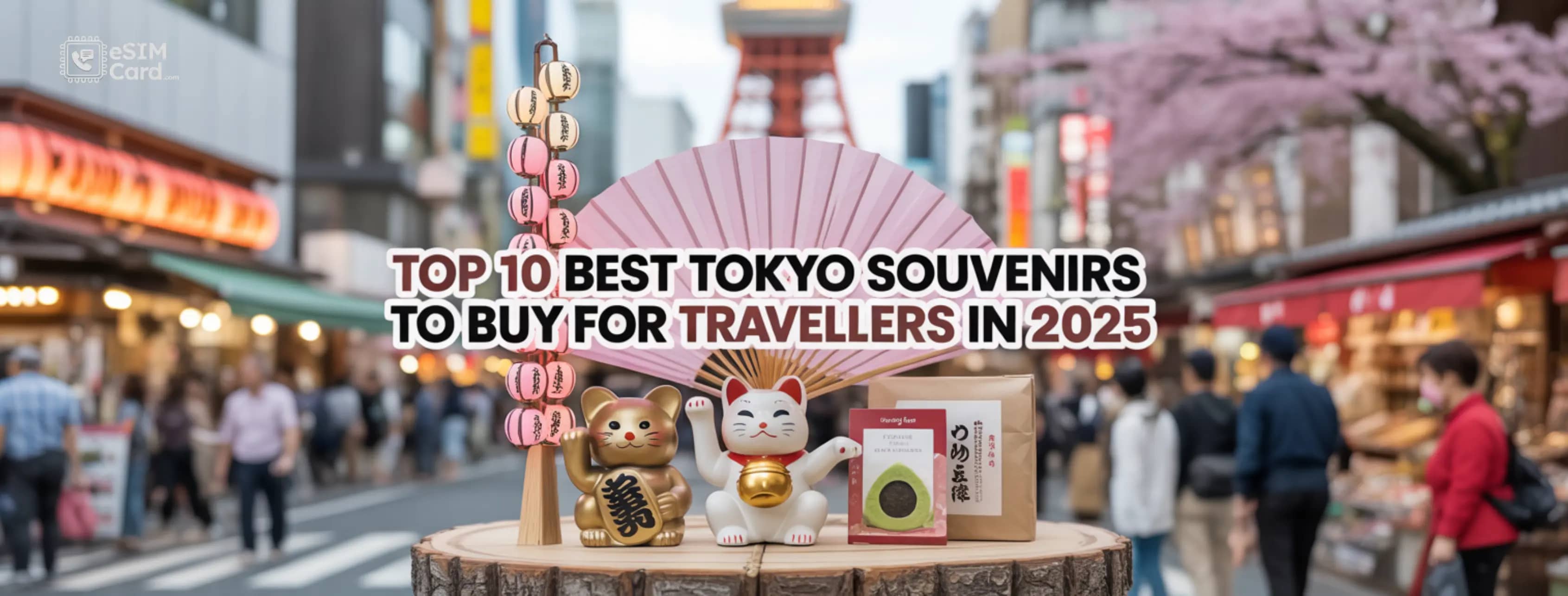 Top 10 Best Tokyo Souvenirs to Buy for Travellers in 2026