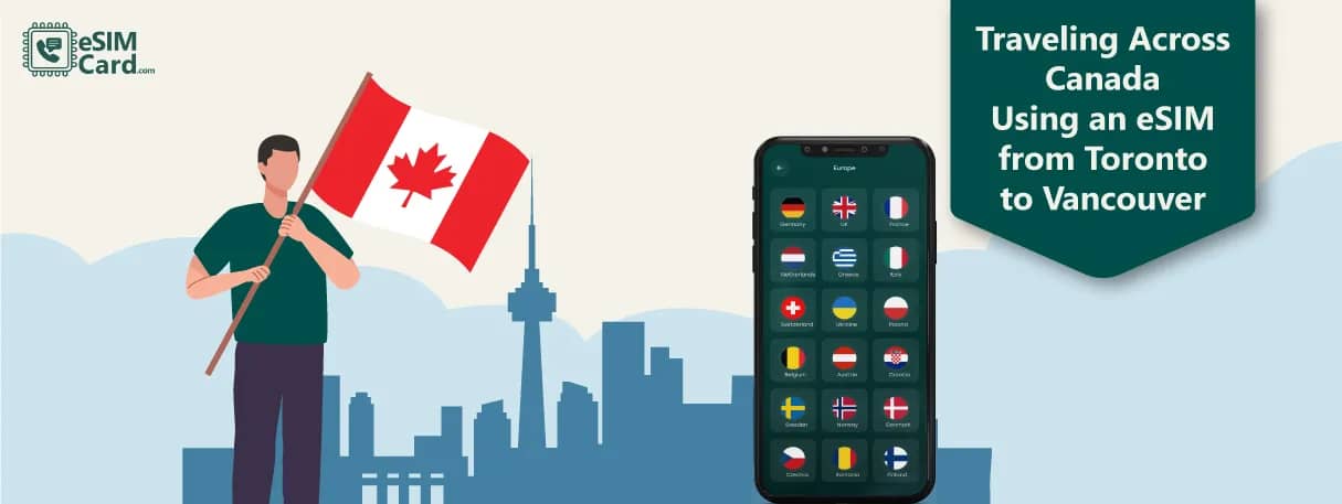 Traveling Across Canada: Using an eSIM Toronto to Vancouver