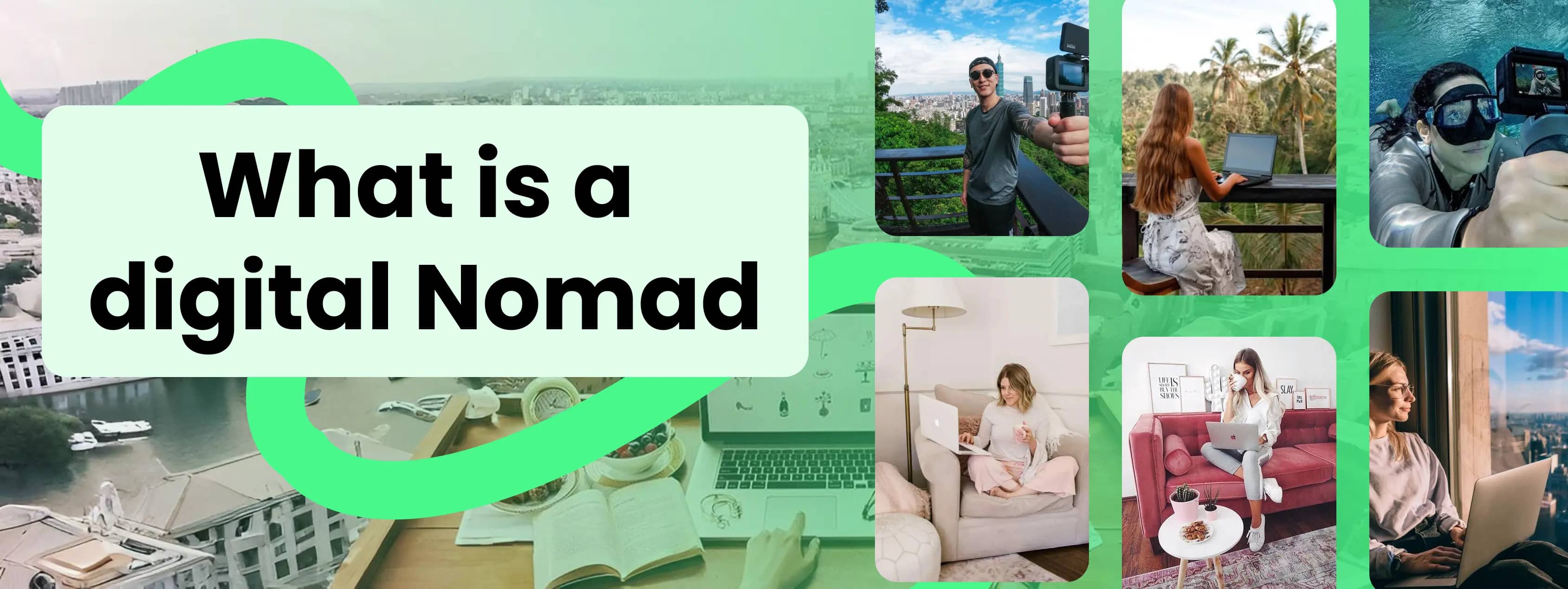 What is a Digital Nomad? How to Become One in 2026