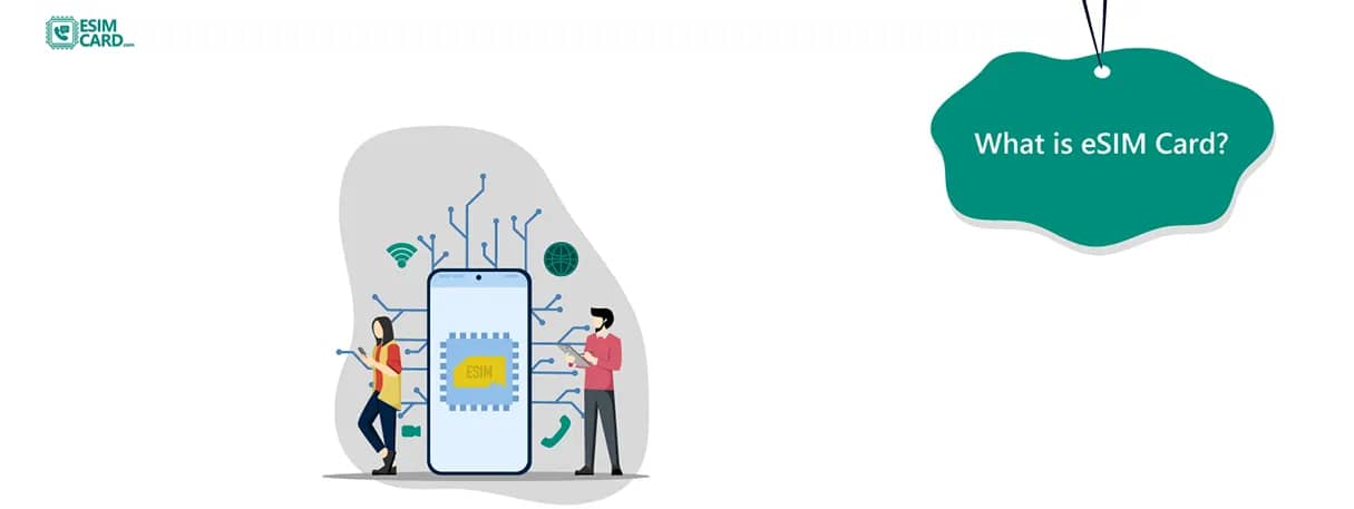 What is eSIM Card: Goodbye, Physical SIMs