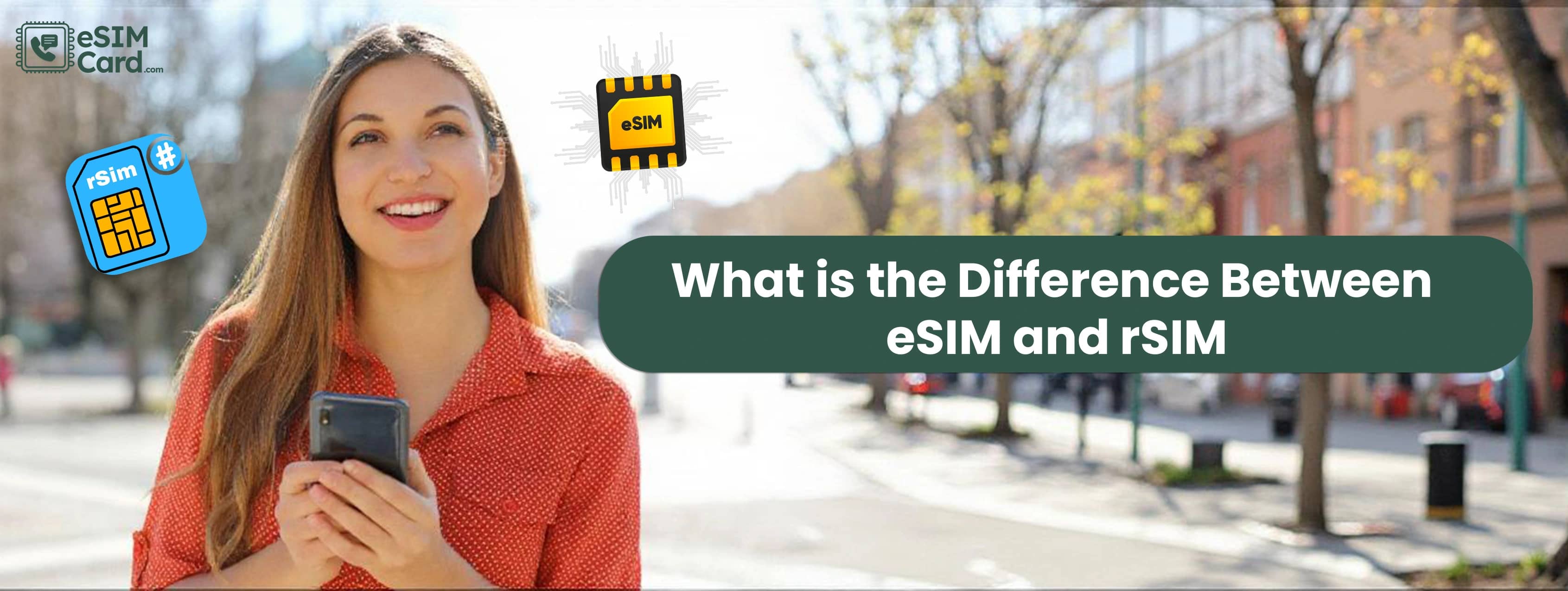What is the difference between eSIM and rSIM?