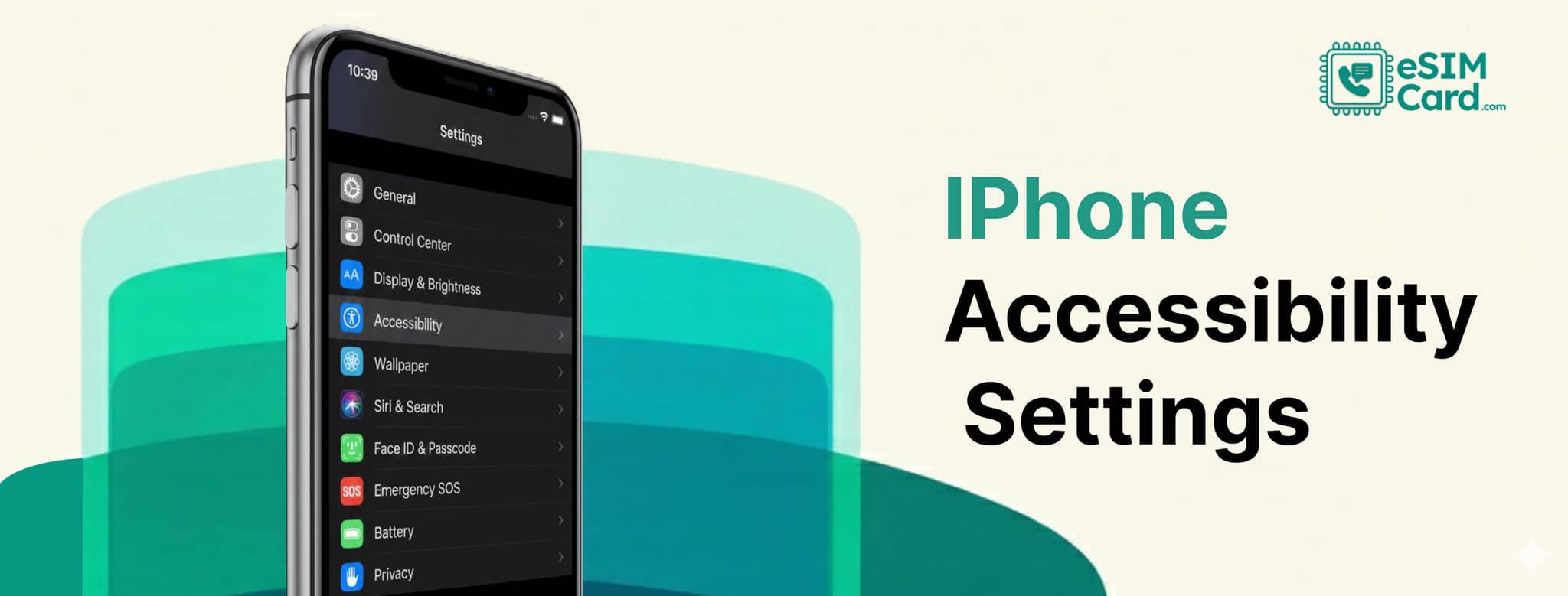iPhone Accessibility Settings for Easier Use & Faster eSIM Setup