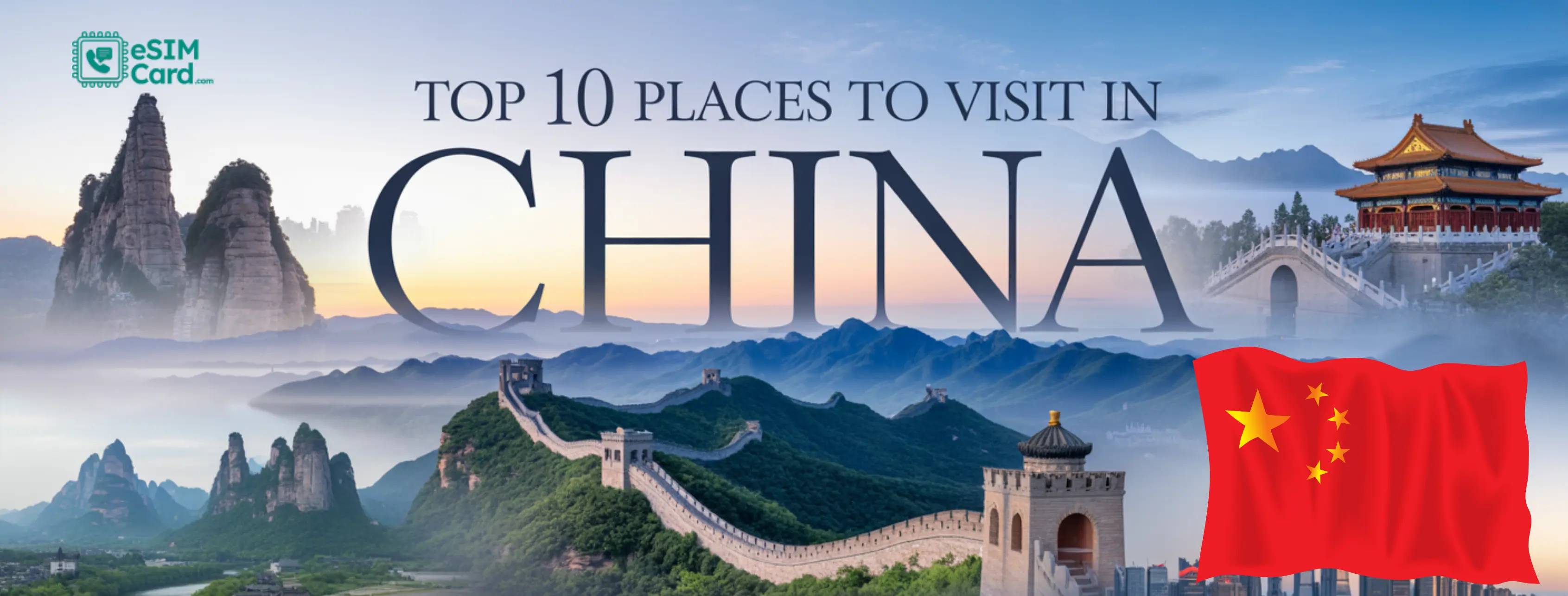 Top 10 Best Famous Places to Visit in China in 2025