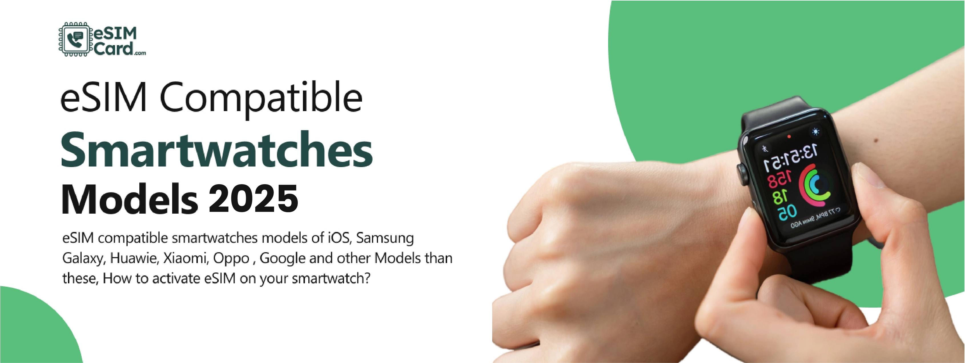 eSIM Compatible Smartwatches Models 2025| A Complete Guide